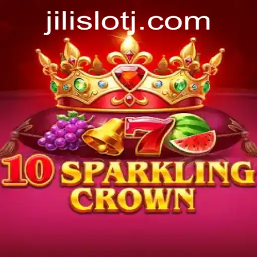 Experience the Thrills of 10SparklingCrown in the World of Jili Slot