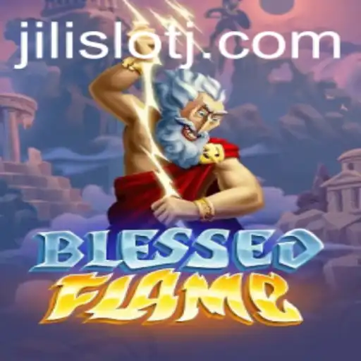 Discover the Thrilling World of BlessedFlame and Explore Jili Slot Adventures