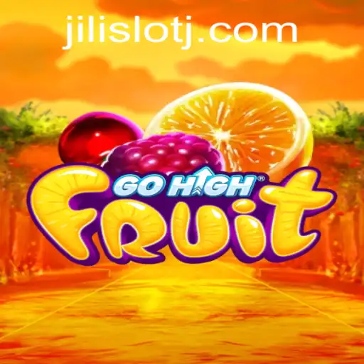 Exploring GoHighFruit: The Exciting World of Jili Slot Games
