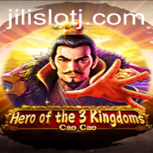 Hero of the Three Kingdoms Cao Cao and the Rise of Jili Slot