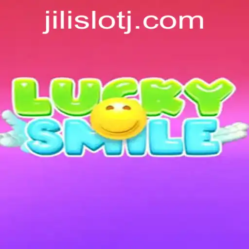 Discover the Exciting World of 'LuckySmile': A Jili Slot Experience