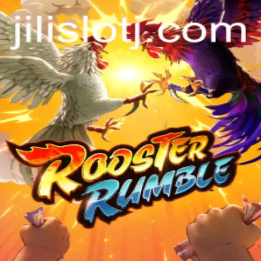 Exploring the Thrill of RoosterRumble and Jili Slot