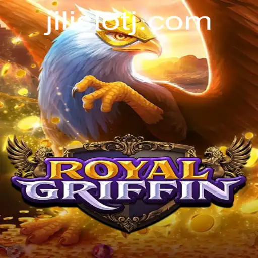 Exploring the Exciting World of RoyalGriffin: A Jili Slot Adventure