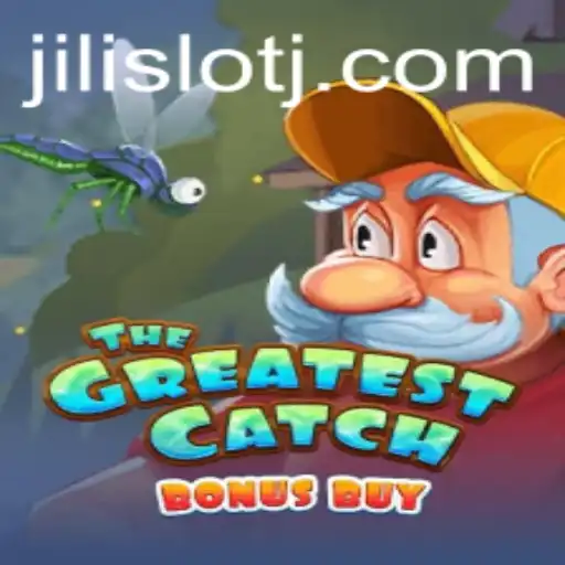 The Greatest Catch Bonus Buy: A Deep Dive into Jili Slot’s Exciting Game