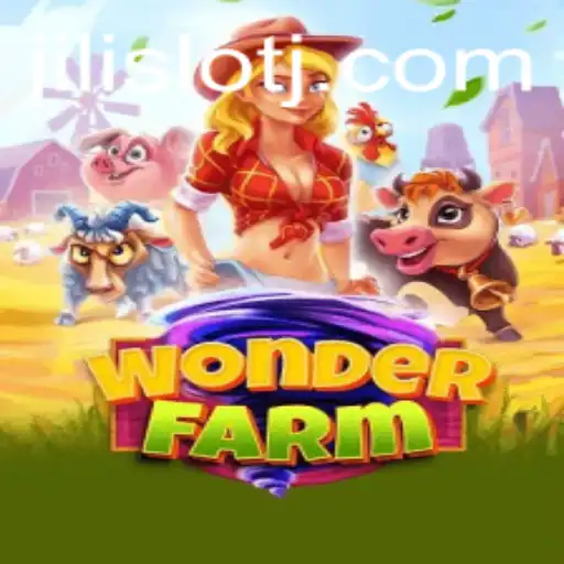 Exploring WonderFarm and the Exciting World of Jili Slot