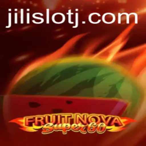 Exploring FruitNovaSuper60: A Vibrant Jili Slot Experience