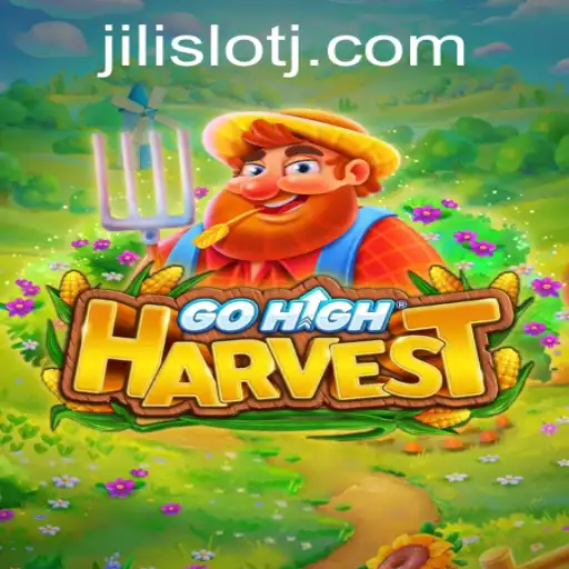 Unveiling GoHighHarvest and the Thrill of Jili Slot