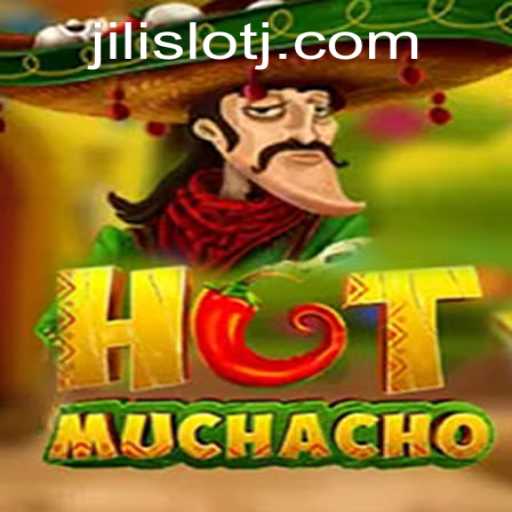 Discover the Exciting World of HotMuchacho: A New Jili Slot Experience