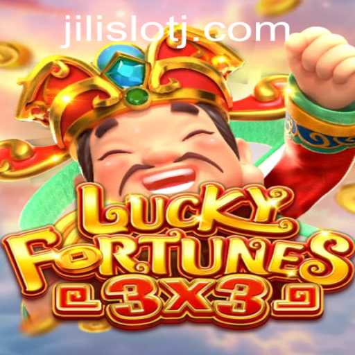 LUCKYFORTUNES3x3: Discover the Thrills of This Jili Slot Game