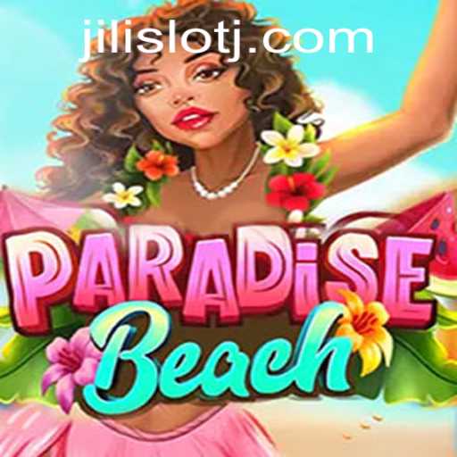 ParadiseBeach: Dive into Tropical Gaming Bliss with Jili Slot