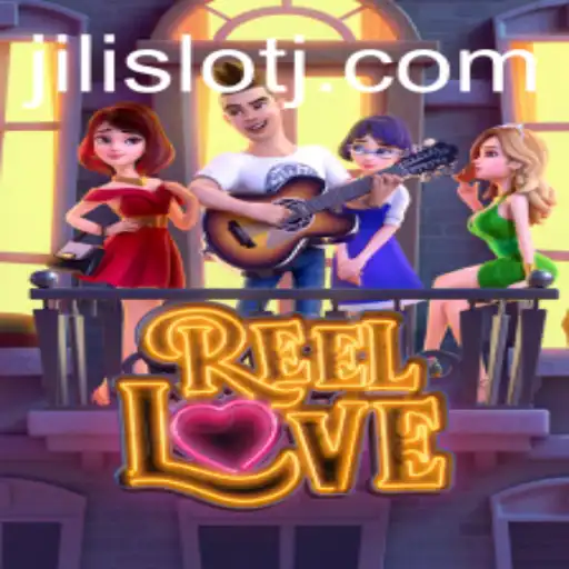 Exploring the Thrilling World of ReelLove: A Jili Slot Adventure