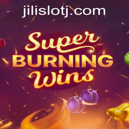 Exploring SuperBurningWins: A Dive into Jili Slot Games