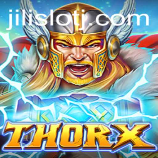Exploring the Thrilling World of ThorX and Jili Slot